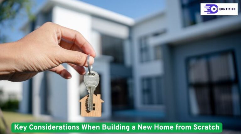 Key Considerations When Building a New Home from Scratch
