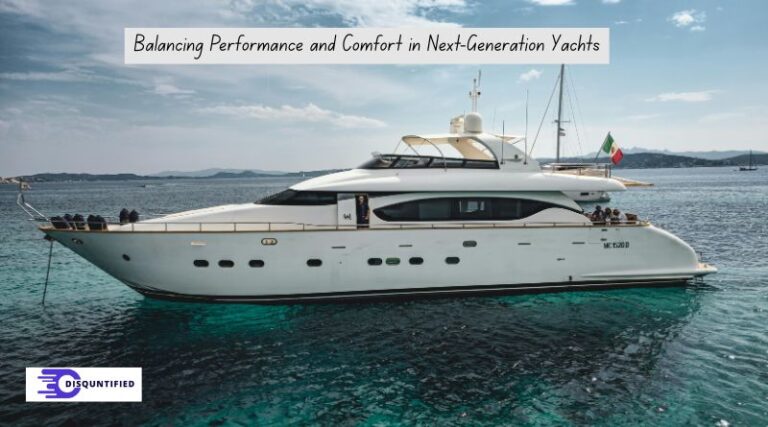 Balancing Performance and Comfort in Next-Generation Yachts