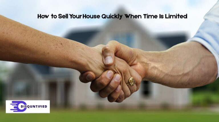How to Sell Your House Quickly When Time Is Limited