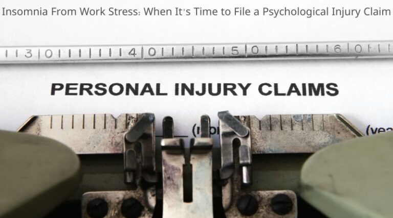 Insomnia From Work Stress: When It’s Time to File a Psychological Injury Claim