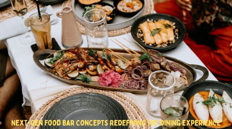 Next-Gen Food Bar Concepts Redefining the Dining Experience