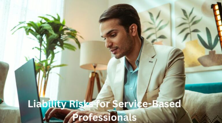 Liability Risks for Service-Based Professionals: