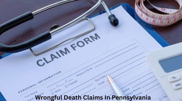 Wrongful Death Claims In Pennsylvania